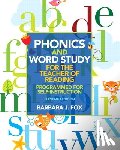Fox, Barbara - Phonics and Word Study for the Teacher of Reading