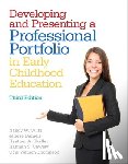 Wiltz, Nancy, Daniels, Janese, Skelley, Heather, Cawley, Hannah - Developing and Presenting a Professional Portfolio in Early Childhood Education