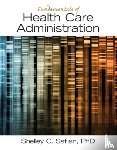 Safian, Shelley - Fundamentals of Health Care Administration