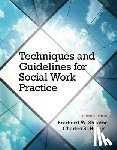 Sheafor, Bradford - Techniques and Guidelines for Social Work Practice with Pearson eText Access Card Package