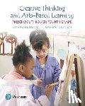 Joan Packer Isenberg, Mary Renck Jalongo - Creative Thinking and Arts-Based Learning