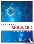 Dayley, Brad, Dayley, Brendan, Dayley, Caleb - Learning Angular