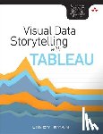 Ryan, Lindy - Visual Data Storytelling with Tableau - Story Points, Telling Compelling Data Narratives