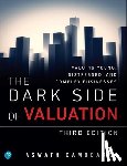 Damodaran, Aswath - Dark Side of Valuation, The