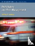 Lindsey, Jeffrey - EMS Safety and Risk Management