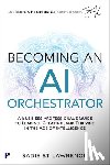 St Lawrence, Sadie - Becoming An AI Orchestrator