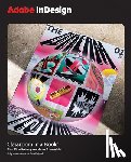Anton, Kelly, DeJarld, Tina - Adobe InDesign Classroom in a Book 2025 Release