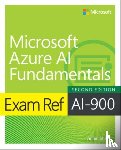 Sharp, Julian, Esposito, Francesco, Costanzo, Stefano, D'Antoni, Martina - Exam Ref AI-900 Microsoft Azure AI Fundamentals