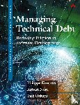 Kruchten, Philippe, Nord, Robert, Ozkaya, Ipek - Managing Technical Debt