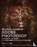 Valentine, Scott - Hidden Power of Adobe Photoshop, The