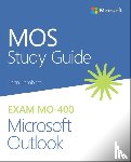 Lambert, Joan - MOS Study Guide for Microsoft Outlook Exam MO-400