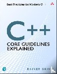 Grimm, Rainer - C++ Core Guidelines Explained