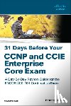 Gargano, Patrick - 31 Days Before Your CCNP and CCIE Enterprise Core Exam