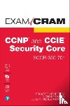 Mlodzianowski, Joseph, Mendonca, Eddie, Kelly, Nick - CCNP and CCIE Security Core SCOR 350-701 Exam Cram