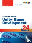 Geig, Mike - Unity Game Development in 24 Hours, Sams Teach Yourself