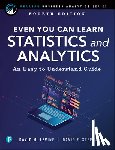 Levine, David, Stephan, David - Even You Can Learn Statistics and Analytics