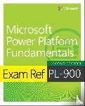 Zacker, Craig - Exam Ref PL-900 Microsoft Power Platform Fundamentals