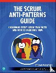 Wolpers, Stefan - The Scrum Anti-Patterns Guide