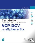 Davis, John, Baca, Steve - VCP-DCV for vSphere 8.x Cert Guide