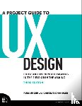 Unger, Russ, Chandler, Carolyn - A Project Guide to UX Design