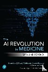 Lee, Peter, Goldberg, Carey, Kohane, Isaac - The AI Revolution in Medicine