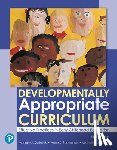Kostelnik, Marjorie - Developmentally Appropriate Curriculum: Effective Practices in Early Childhood Education