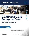 Edgeworth, Brad, Rios, Ramiro Garza, Gooley, Jason, Hucaby, David - CCNP and CCIE Enterprise Core ENCOR 350-401 Official Cert Guide