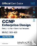 Bruno, Anthony, Jordan, Steve - CCNP Enterprise Design ENSLD 300-420 Official Cert Guide