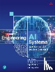 Bass, Len, Lu, Qinghua, Weber, Ingo, Zhu, Liming - Engineering AI Systems