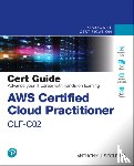 Sequeira, Anthony - AWS Certified Cloud Practitioner CLF-C02 Cert Guide