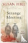 Hill, Susan - Strange Meeting