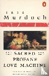Murdoch, Iris - The Sacred and Profane Love Machine