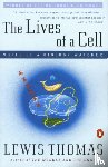 Thomas, Lewis - The Lives of a Cell