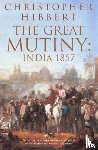 Hibbert, Christopher - The Great Mutiny