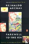Arenas, Reinaldo - Farewell to the Sea