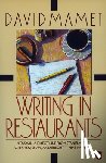 Mamet, David - Writing in Restaurants