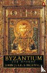 Norwich, John Julius - Byzantium