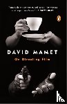 Mamet, David - On Directing Film