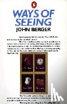 Berger, John - WAYS OF SEEING