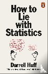 Huff, Darrell - How to Lie with Statistics