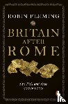 Fleming, Robin - Britain After Rome