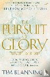 Blanning, Tim - The Pursuit of Glory