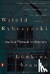 Rybczynski, Witold - Looking Around