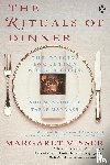 Visser, Margaret - The Rituals of Dinner