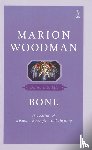 Woodman, Marion - Bone