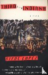 Lopez, Steve - Third and Indiana