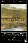 Peter Matthiessen - Under the Mountain Wall