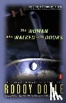 Doyle, Roddy - The Woman Who Walked Into Doors