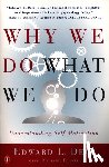 Edward L. Deci, Richard Flaste - Why We Do What We Do
