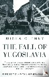 Glenny, Misha - The Fall of Yugoslavia